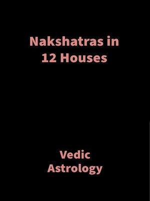 cover image of Nakshatras in 12 Houses